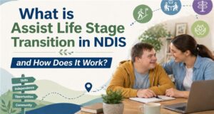 what is assist life stage transition ndis and how does it work