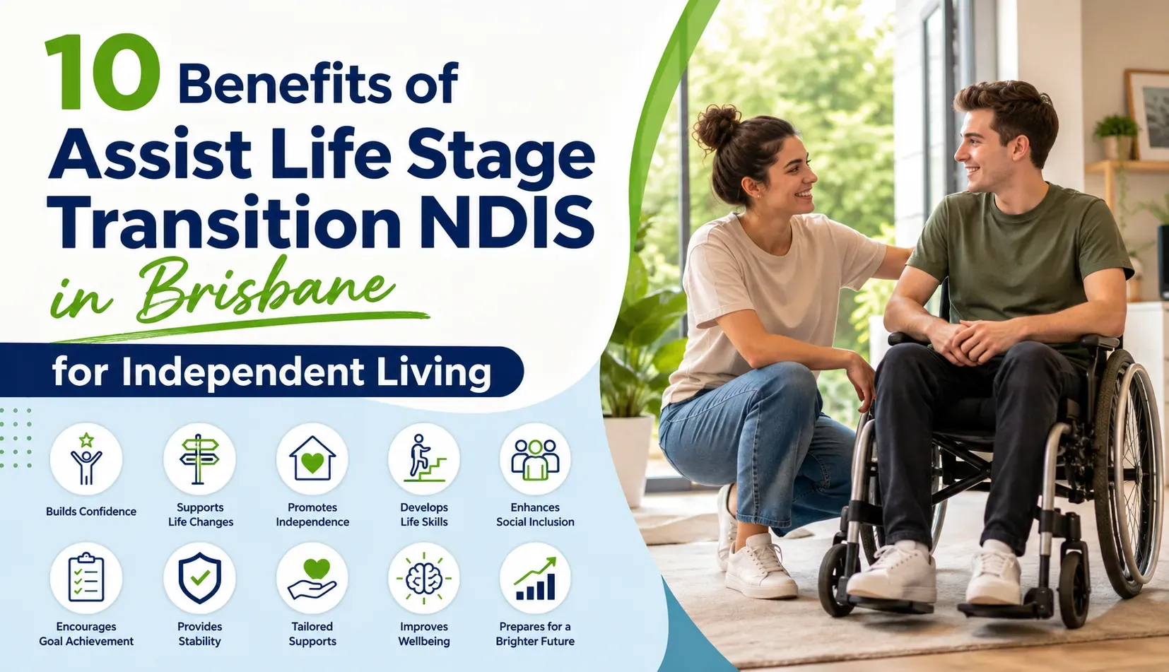 10 Benefits of Assist Life Stage Transition NDIS in Brisbane for Independent Living