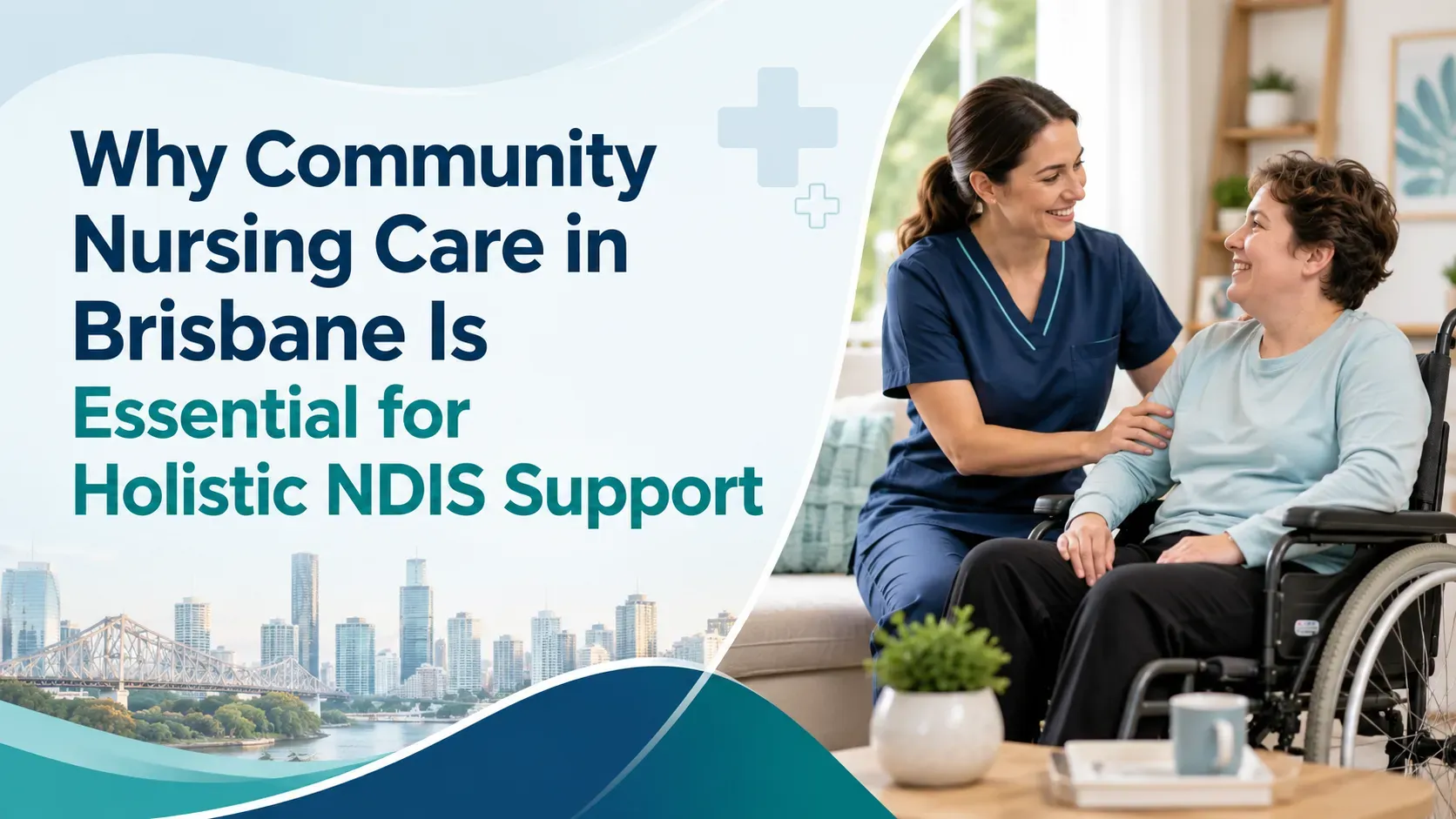 Why Community Nursing Care in Brisbane Is Essential for Holistic NDIS Support